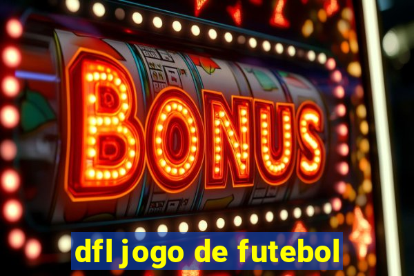 dfl jogo de futebol